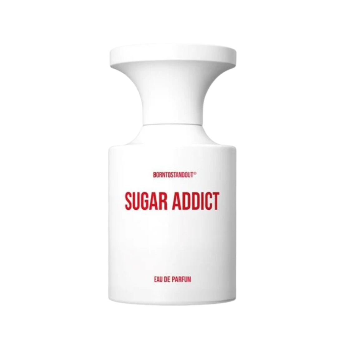 Borntostandout Sugar Addict