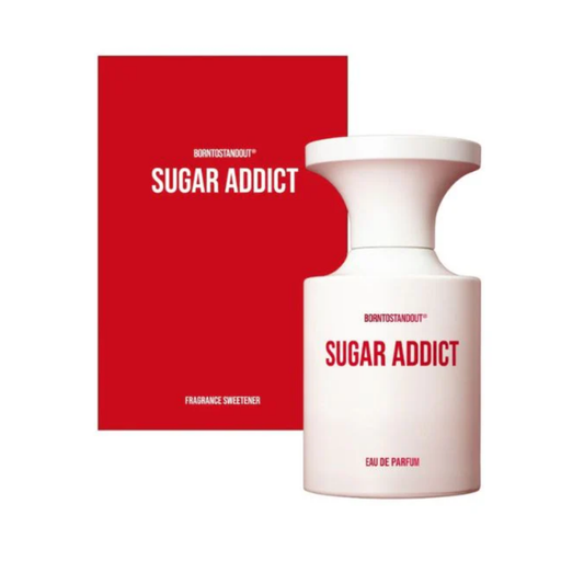 Borntostandout Sugar Addict